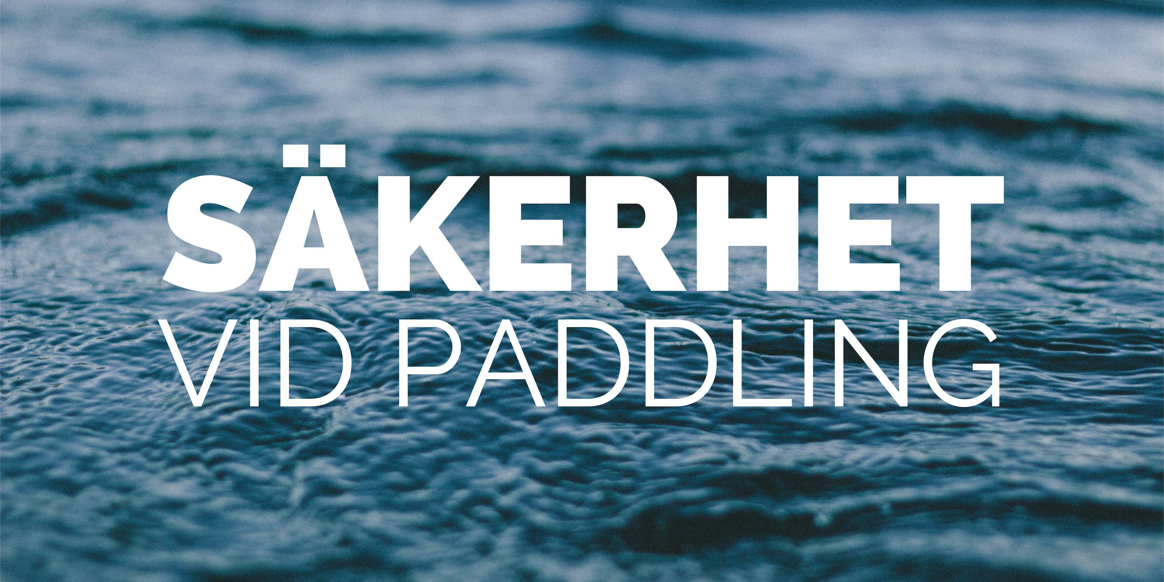 Säkerhet vid paddling-Kajaksidan
